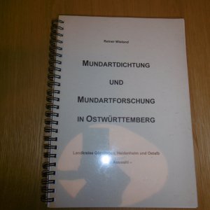 Mundartdichtung und Mundartforschung in Ostwürttemberg