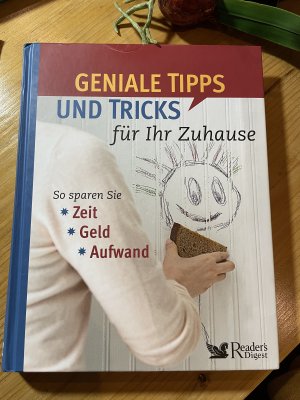 gebrauchtes Buch – Reader's digest – Geniale Tipps und Tricks für Ihr Zuhause - Sie sparen Zeit, Geld, Aufwand