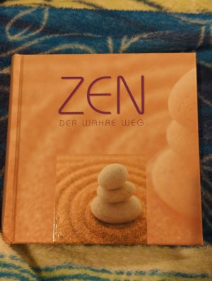 ZEN-DER WAHRE WEG