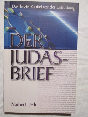 gebrauchtes Buch – Norbert Lieth – Der Judasbrief - Das letzte Kapitel vor der Entrückung