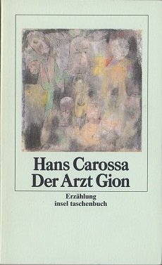 gebrauchtes Buch – Hans Carossa – Der Arzt Gion