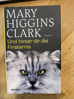 gebrauchtes Buch – Higgins Clark – Und hinter dir die Finsternis