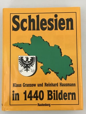 gebrauchtes Buch – Granzow, Klaus; Hausmann – Schlesien in 1440 Bildern