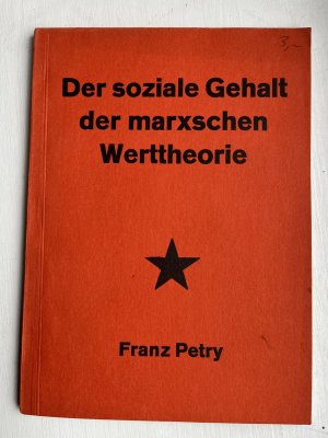 antiquarisches Buch – Franz Petry – Der soziale Gehalt der Marxschen Werttheorie (REPRINT)