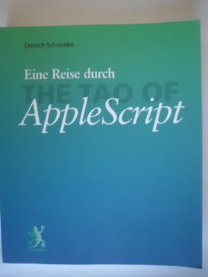 Eine Reise durch The Tao of  AppleScript