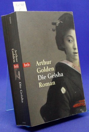 gebrauchtes Buch – Arthur Golden – Die Geisha