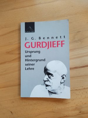 Gurdjieff - Ursprung und Hintergrund seiner Lehre