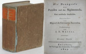 Die Drangsale des Persiles und der Sigismunda Eine nordische Geschichte. Übersetzt von J. F. Müller