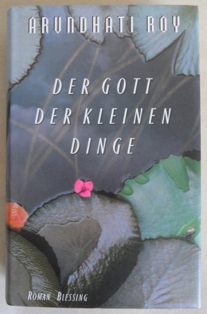 Der Gott der kleinen Dinge. Roman