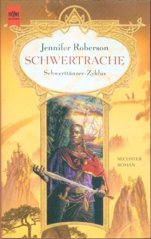 gebrauchtes Buch – Jennifer Roberson – Schwertrache - Schwertkämpfer Zyklus Bd. 6