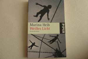 gebrauchtes Buch – Marina Heib – Weißes Licht