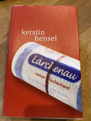 gebrauchtes Buch – Kerstin Hensel – Lärchenau.  -signiert-