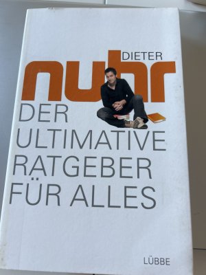 gebrauchtes Buch – Dieter Nuhr – Der ultimative Ratgeber für alles