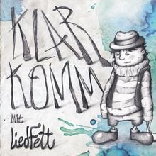 gebrauchter Tonträger – Liedfett – Klarkomm - Liedfett. (CD)