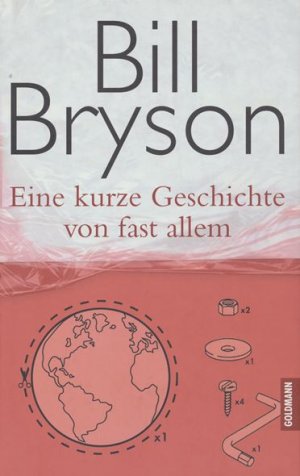 Ein kurze Geschichte von fast allem. Aus dem Amerikanischen übersetzt von Sebastian Vogel.