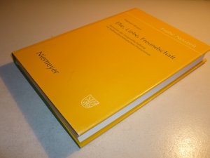 gebrauchtes Buch – Manuel Braun – Ehe, Liebe, Freundschaft - Semantik der Vergesellschaftung im frühneuhochdeutschen Prosaroman