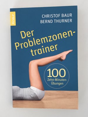 gebrauchtes Buch – Baur, Christof; Thurner – Der Problemzonentrainer