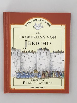 gebrauchtes Buch – Kleine Bibel-Bibliothek - Die Eroberung von Jericho