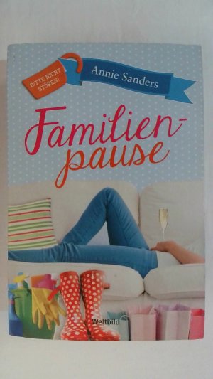 gebrauchtes Buch – Annie Sanders – FAMILIENPAUSE: : ROMAN.