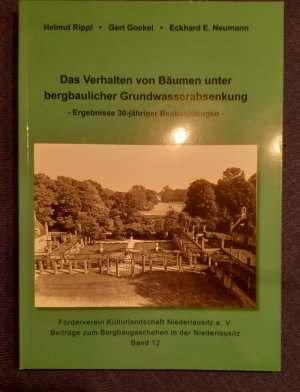 gebrauchtes Buch – Rippl, Helmut; Gockel – Das Verhalten von Bäumen unter bergbaulicher Grundwasserabsenkung - Ergebnisse 30-jähriger Beobachtungen