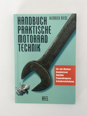 gebrauchtes Buch – Heinrich Riedl – Handbuch - Praktische Motorradtechnik