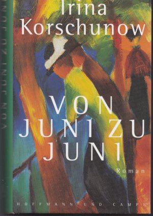 gebrauchtes Buch – Irina Korschunow – Von Juni zu Juni