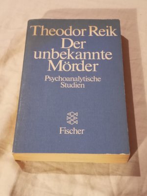 Der unbekannte Mörder - Psychoanalytische Studien