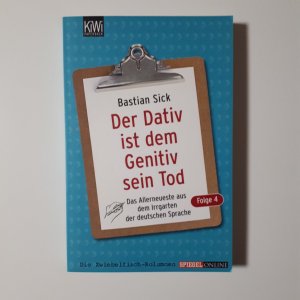 gebrauchtes Buch – Bastian Sick – Der Dativ ist dem Genitiv sein Tod - Folge 4