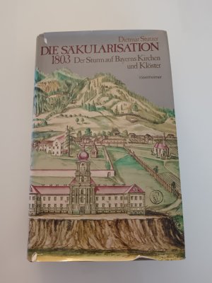 gebrauchtes Buch – Dietmar Stutzer – Die Säkularisation 1803.