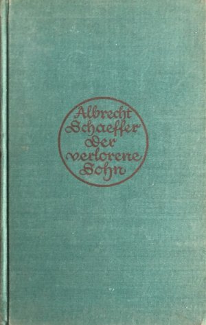 antiquarisches Buch – Albrecht Schaeffer – Der verlorene Sohn