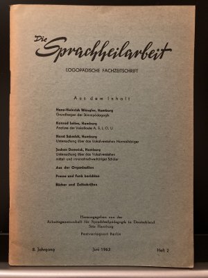 Die Sprachheilarbeit. Logopädische Fachzeitschrift. 	8. Jahrgang, Heft 2