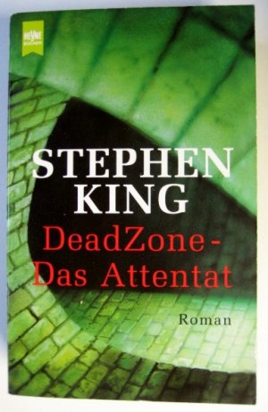 gebrauchtes Buch – Stephen King – Dead Zone - Das Attentat