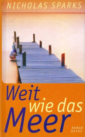 gebrauchtes Buch – Nicholas Sparks – Weit wie das Meer