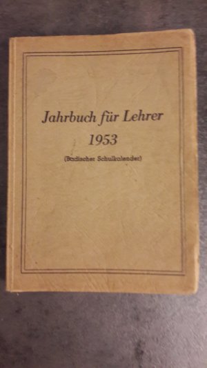 antiquarisches Buch – Jahrbuch für Lehrer 1953 Badischer Schulkalender