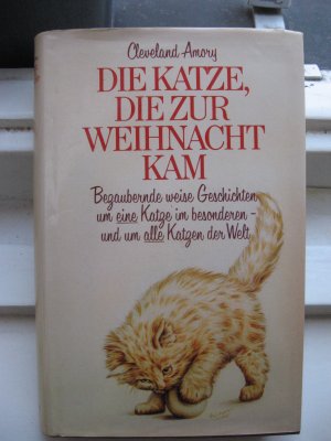 gebrauchtes Buch – Cleveland Amory – Die Katze, die zur Weihnacht kam