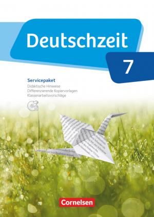 Deutschzeit 7. Schuljahr Servicepaket mit CD-ROM Handreichungen