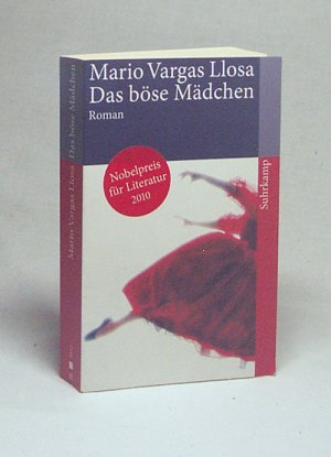 gebrauchtes Buch – Vargas Llosa – Das böse Mädchen : Roman / Mario Vargas Llosa. Aus dem Span. von Elke Wehr