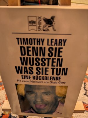 gebrauchtes Buch – Leary Timothy – Denn sie wußten was sie tun, eine Rückblende