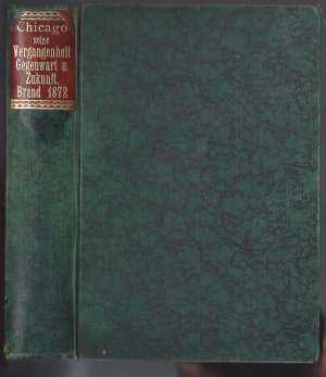 Der große Brand in Chicago 1871 - Originalbericht von 1872