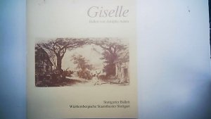 Giselle. Ballett von Adolphe Adam