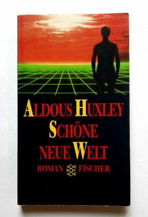 gebrauchtes Buch – Aldous Huxley – Schöne neue Welt - Ein Roman der Zukunft