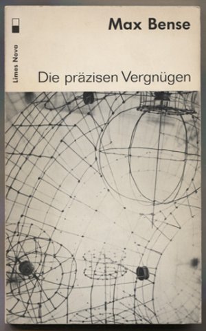 Die präzisen Vergnügen. Versuche und Modelle. (= Limes Nova 1).