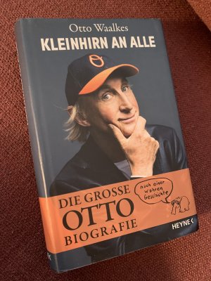 gebrauchtes Buch – Otto Waalkes – Kleinhirn an alle - Die große Ottobiografie - Nach einer wahren Geschichte