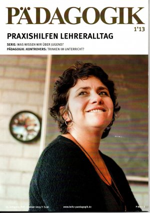 PÄDAGOGIK Heft 1/2013 - Praxishilfen Lehreralltag