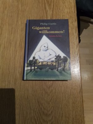 gebrauchtes Buch – Philip Curtis – Giganten willkommen!