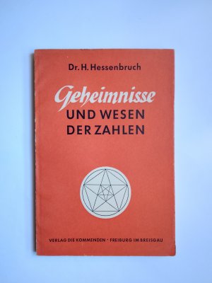 antiquarisches Buch – Dr. H. Hessenbruch – Geheimnisse und Wesen der Zahlen