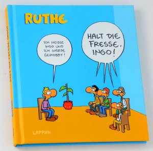 gebrauchtes Buch – Ralph Ruthe – Halt die Fresse, Ingo!