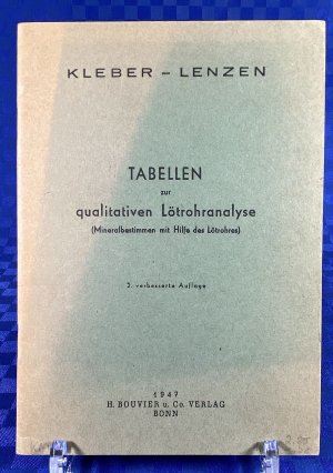 Tabellen zur qualitativen Lötrohranalyse (Mineralbestimmung mit Hilfe des Lötrohrs)