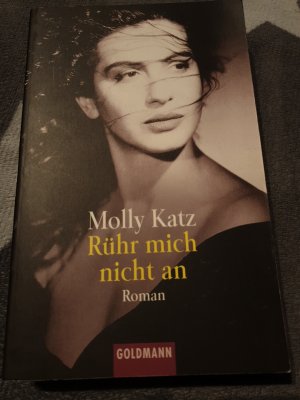 gebrauchtes Buch – Molly Katz – Rühr mich nicht an