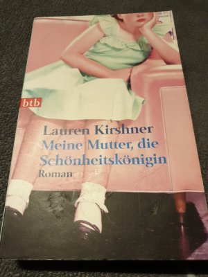 gebrauchtes Buch – Lauren Kirshner – Meine Mutter, die Schönheitskönigin